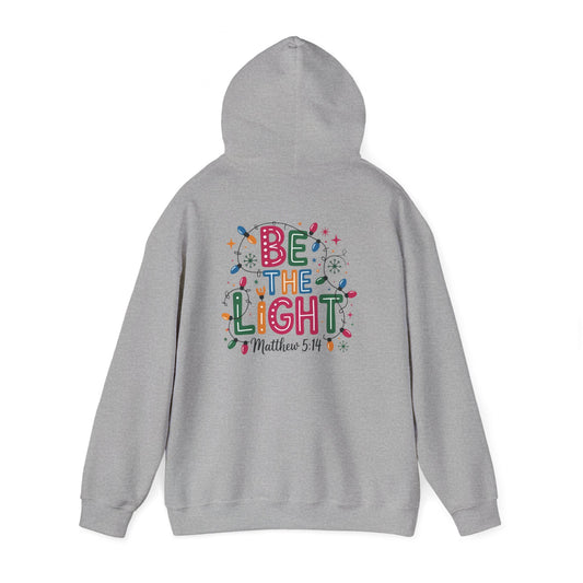 Be The Light Hoodie — Colorful Christian Faith Sweatshirt (Matthew 5:14)